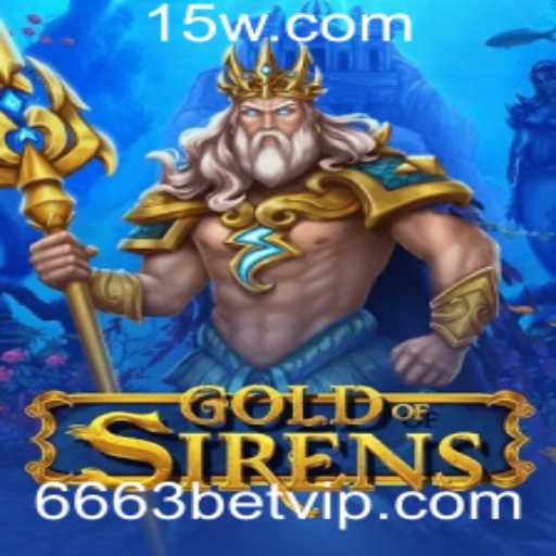 Desvendando GoldofSirens: Um Novo Jogo Revolucionário Associado à 6663bet
